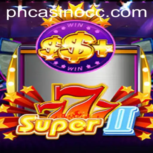 Exploring Super777II - The Exciting New Game at PHCasino